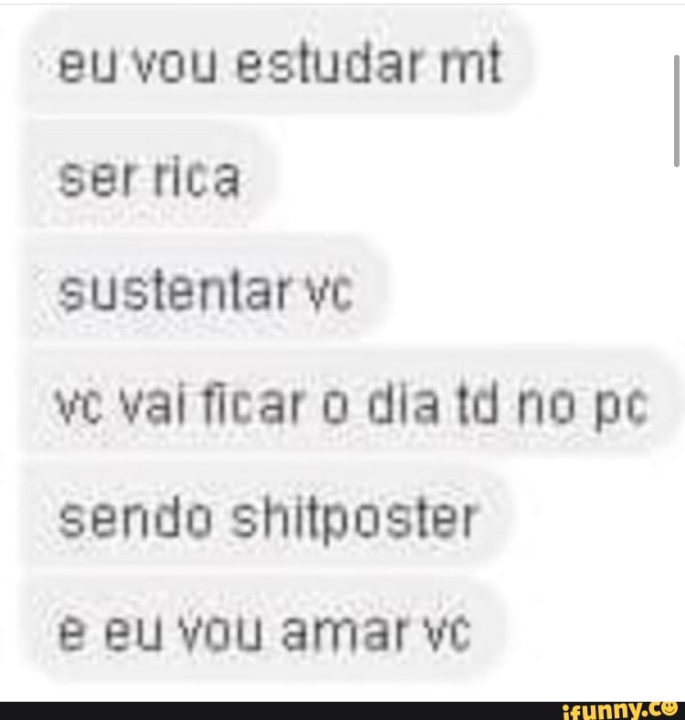 Vou comprar😘😍 : r/ShitpostBR