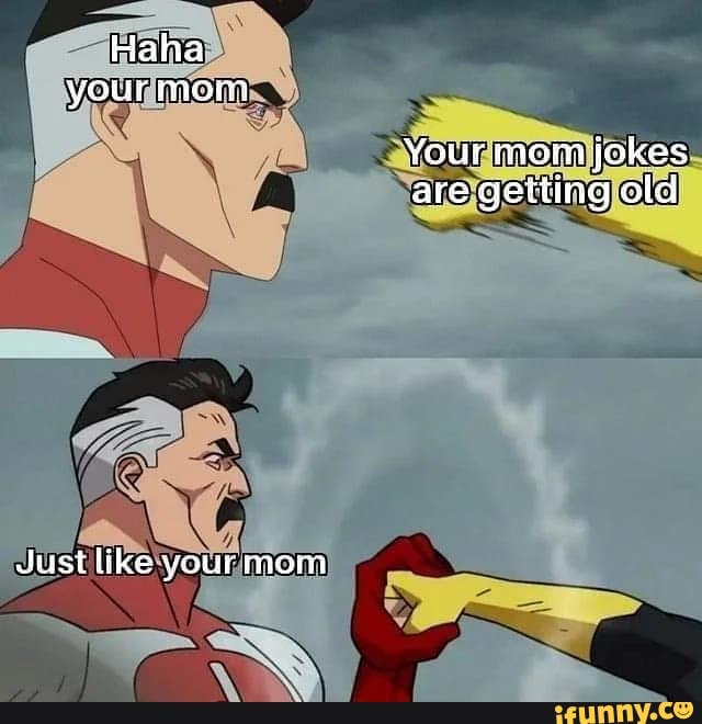 Messages Mom Details Honey, your Grandma has just died LOL FPACKWATCH Mom,  do you even know what LOL means? - iFunny Brazil