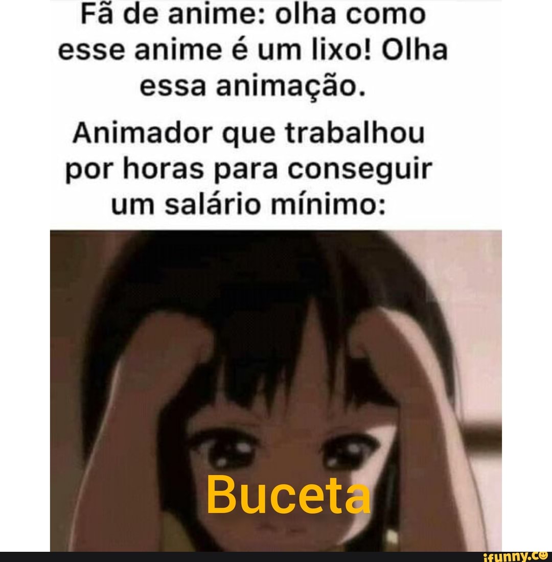 Há quanto tempo Personagem de anime falando portugues 1 - FÊ hora KANKE 70  mil visualizações há semana 70 mil pessoas: FOFO - iFunny Brazil