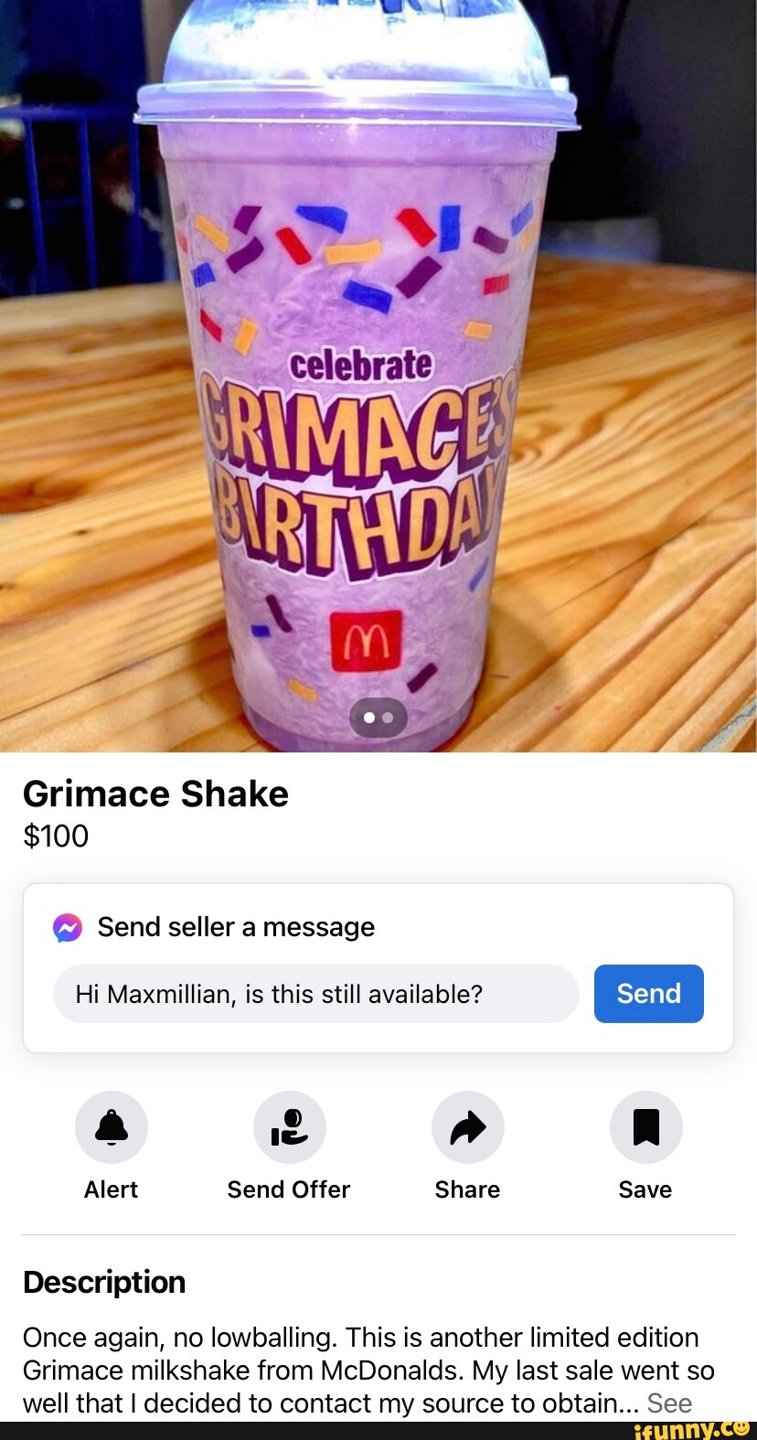 Grimace Shake $100 Send seller a message Hi Maxmillian, is this still  available? send I Aa