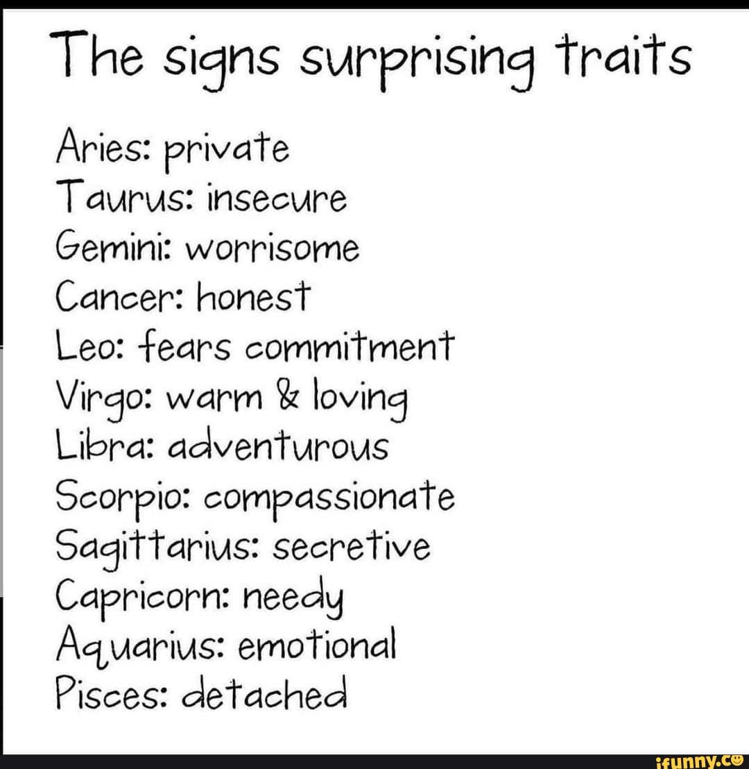 The signs surprising traits Aries private Taurus insecure Gemini