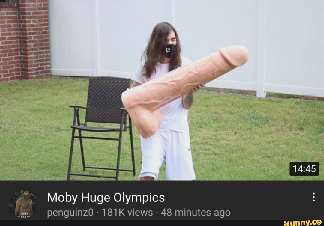 Moby Huge Olympics penguinz0: 181K views 48 minutes ago - iFunny Brazil