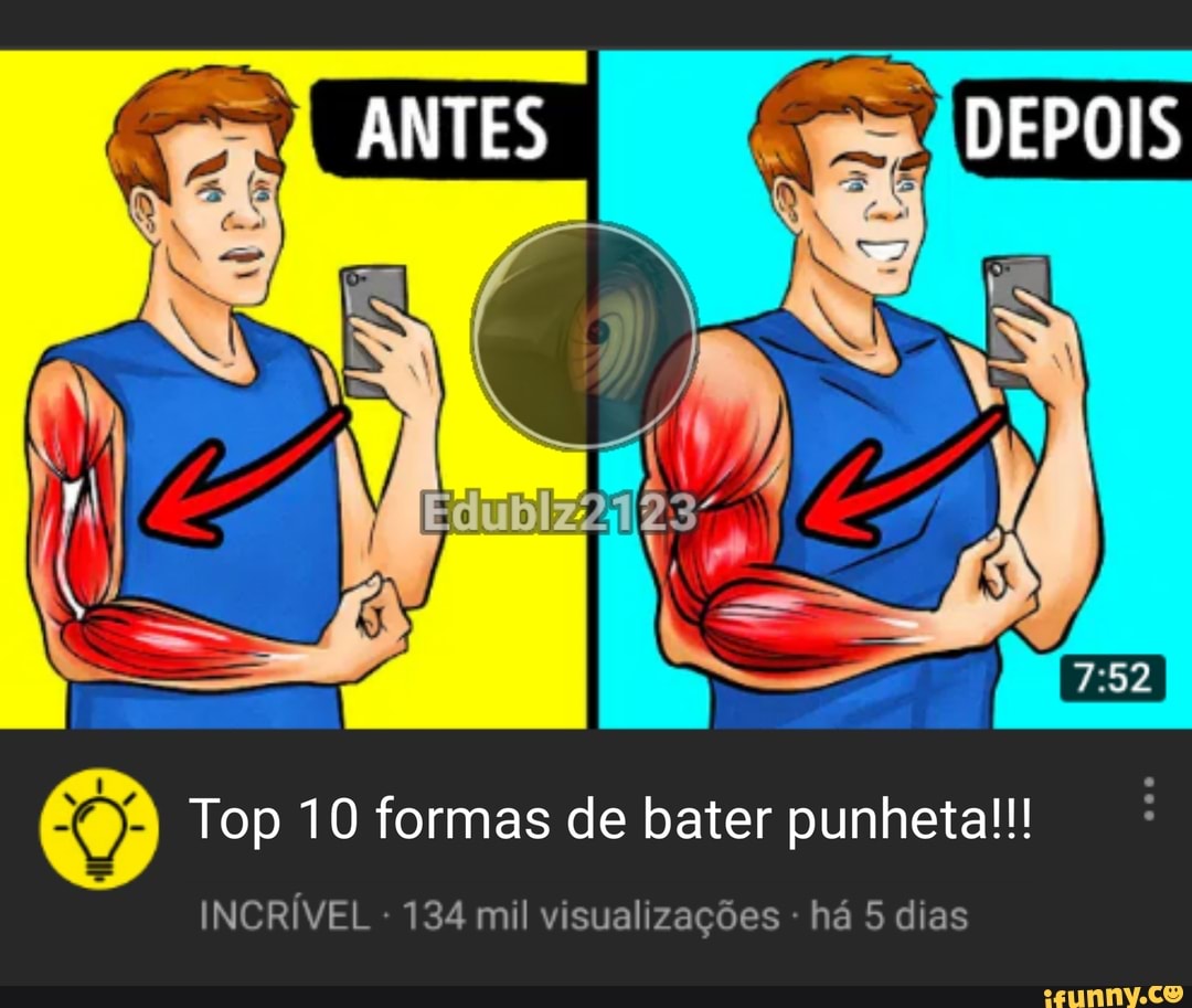 Top 10 formas de bater punheta!!! INCRÍVEL 134 mil visualizações há 5 dias  - iFunny Brazil