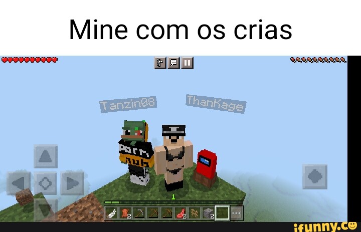 Minecraft memes - Lembra delas * Olha como elas estão hoje: vis - iFunny  Brazil