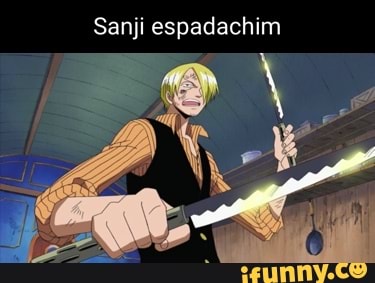 Sanji rebaixado fodasekkkk - Sanji rebaixado fodasekkkk - iFunny Brazil