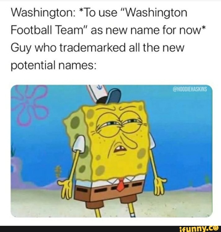 Washington *To use "Washington Football Team" as new name for now* Guy
