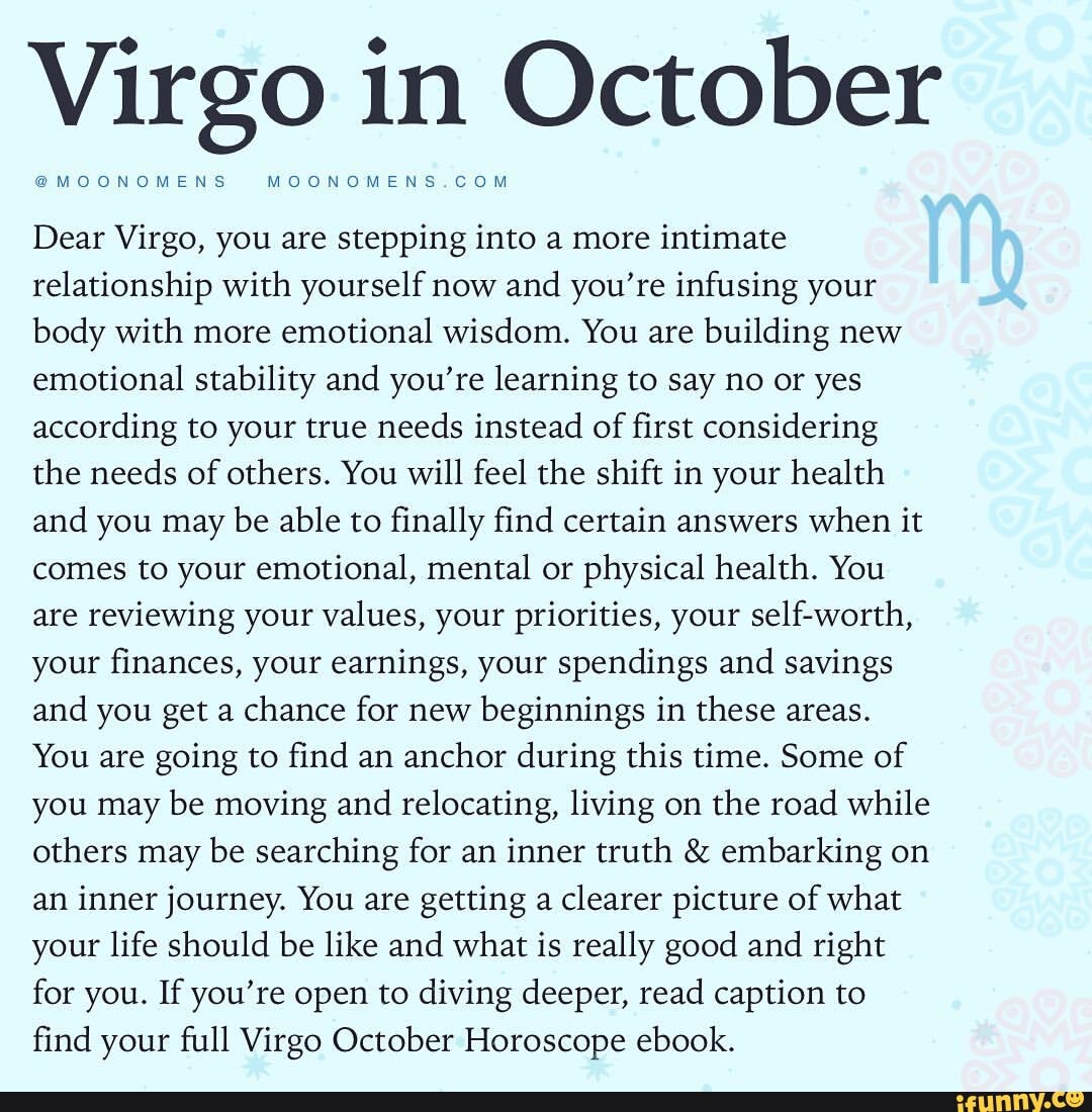 Virgo MOONOMENS in October Dear Virgo you are stepping into a