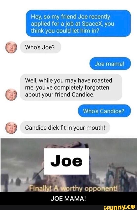 YO MAMA SO JOE MAMA! 