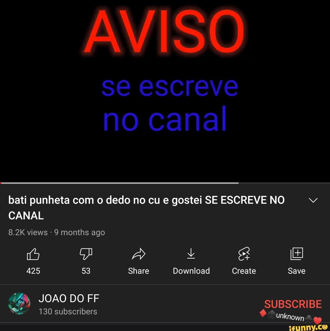 VISO se escreve no canal bati punheta com o dedo no cu e gostei SE ESCREVE