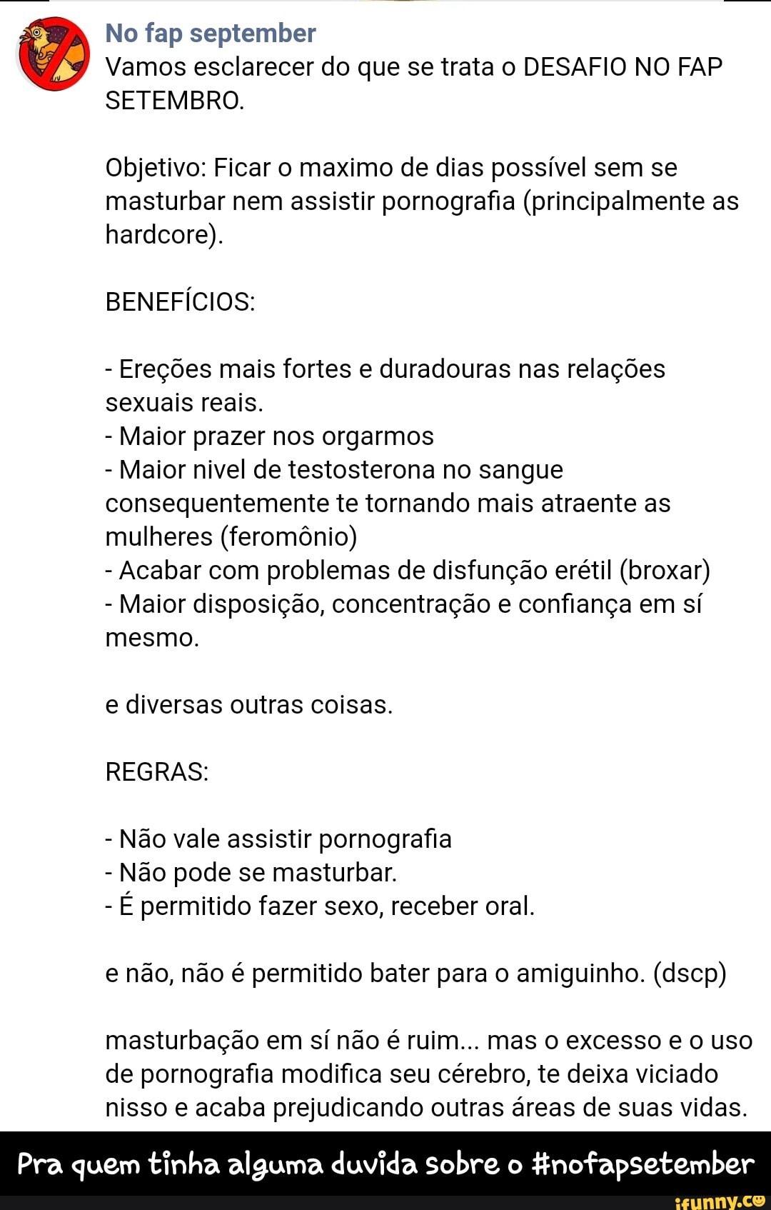 No fap september Vamos esclarecer do que se trata o DESAFIO NO FAP  SETEMBRO. Objetivo: Ficar