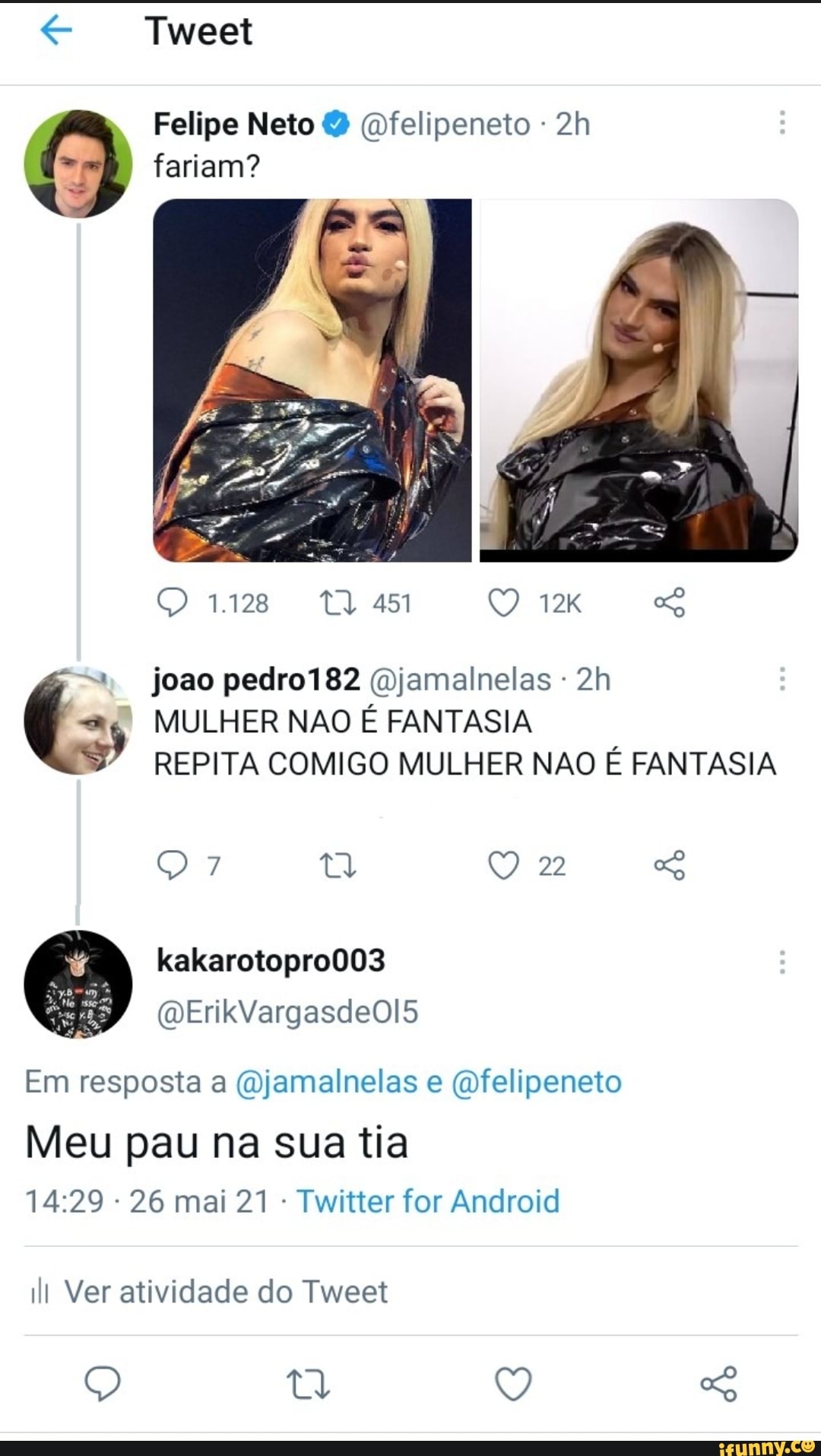 Tweet Felipe Neto (felipeneto fariam? 1128 45 QQ joao pedro 182  (Djamalnelas - MULHER NAO É FANTASIA