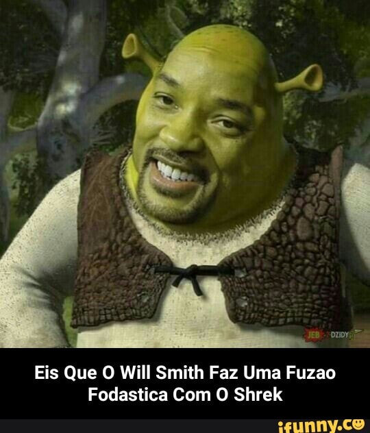 Vc já viu muitos memes hj, aprecie Shrek no auge de sua felicidade al dia -  iFunny Brazil