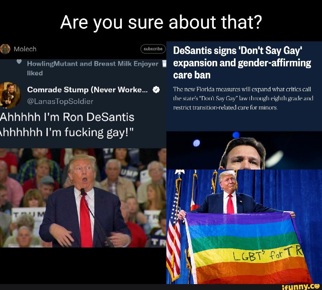 Are you sure about that? Molech DeSantis signs 'Don't Say Gay