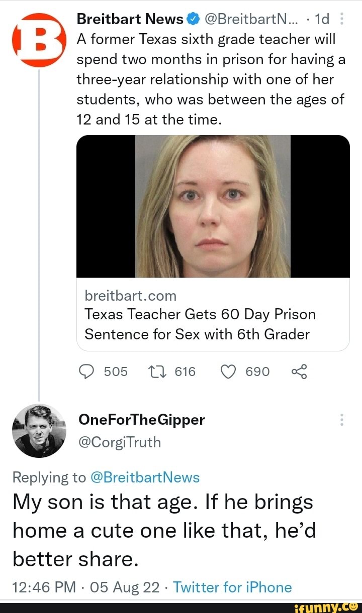 Breitbart News @ @BreitbartN... A former Texas sixth grade teacher will  spend two months in prison for