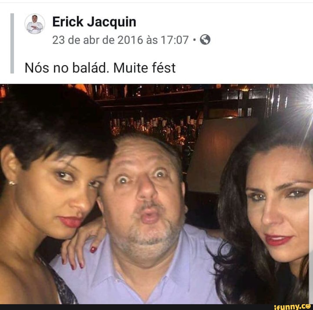 Erick Jacquin Q Nós no balád. Muite fést - iFunny Brazil