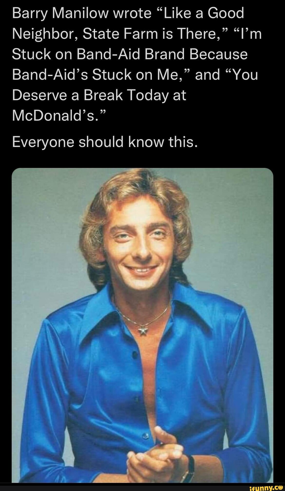 Manilow memes. Best Collection of funny Manilow pictures on iFunny Brazil