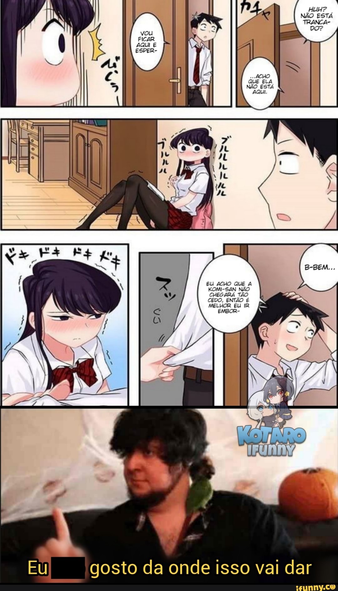 EU ACHO QUE A KOMI-SAN NÃO CHEGARÁ TÃO Eu gosto da onde isso vai dar -  iFunny Brazil