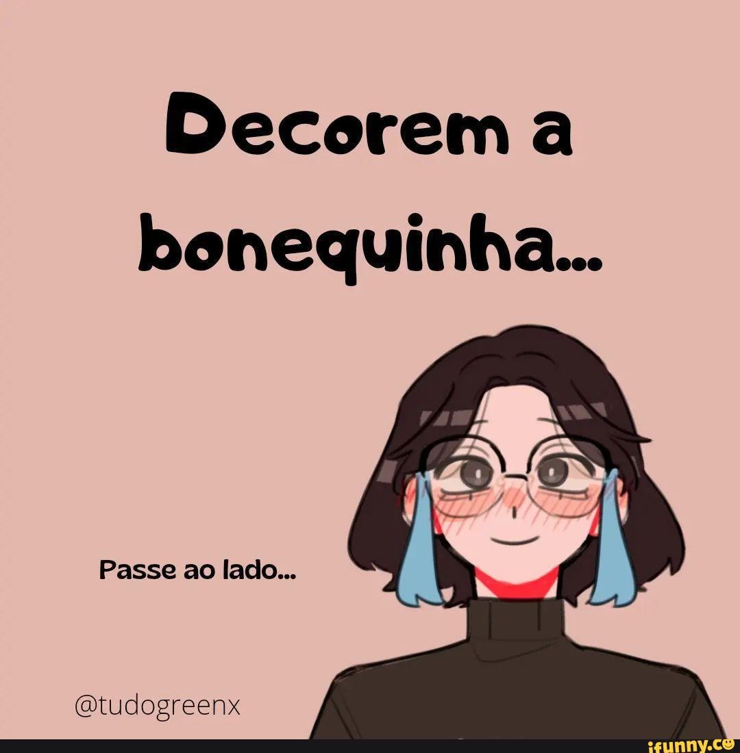 Bonekinha memes. Best Collection of funny Bonekinha pictures on iFunny  Brazil