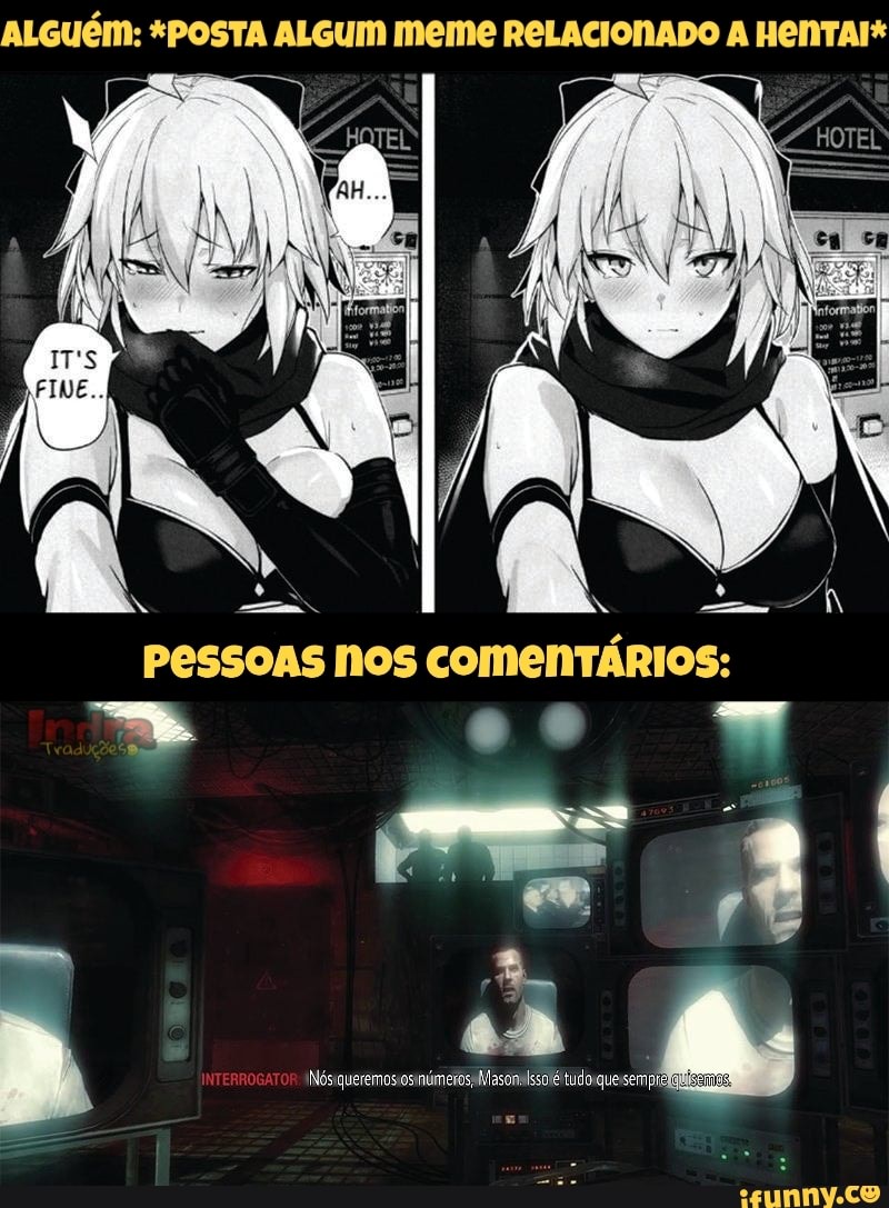 Postar memes I engraçados postar memes de animes postar memes de hentais  postar memes uns iguais aos outros com as mesmas bases so pra pegar  destaque - iFunny Brazil