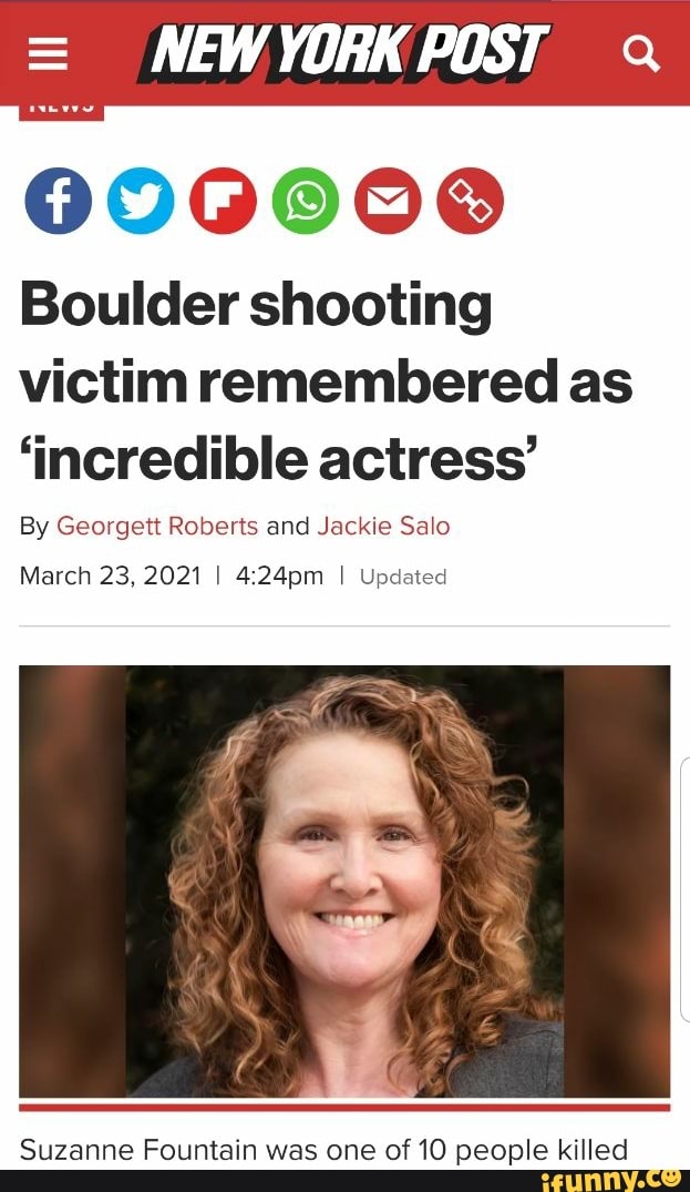 NEWYORKPOST Boulder Shooting Victim Remembered As 'incredible Actress ...