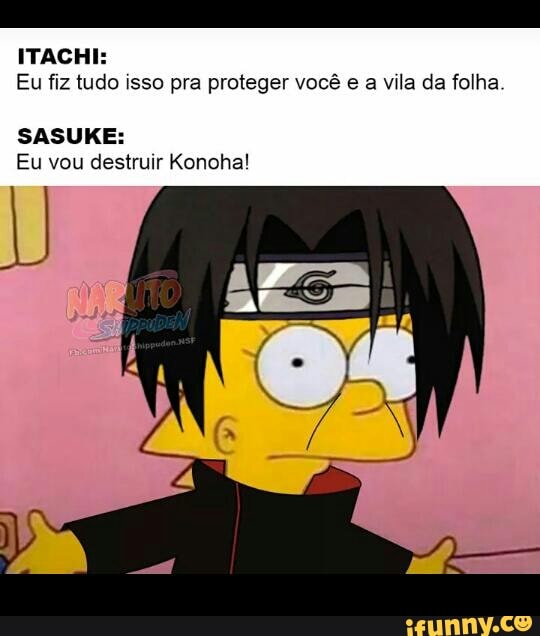 kkkkkkk essa foi viu #itachi #naruto #animezueira #narutoshippuden #ot