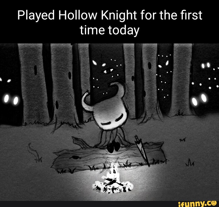 Just started playing hollow knight a couple of days ago. So far its amazing  - 9GAG