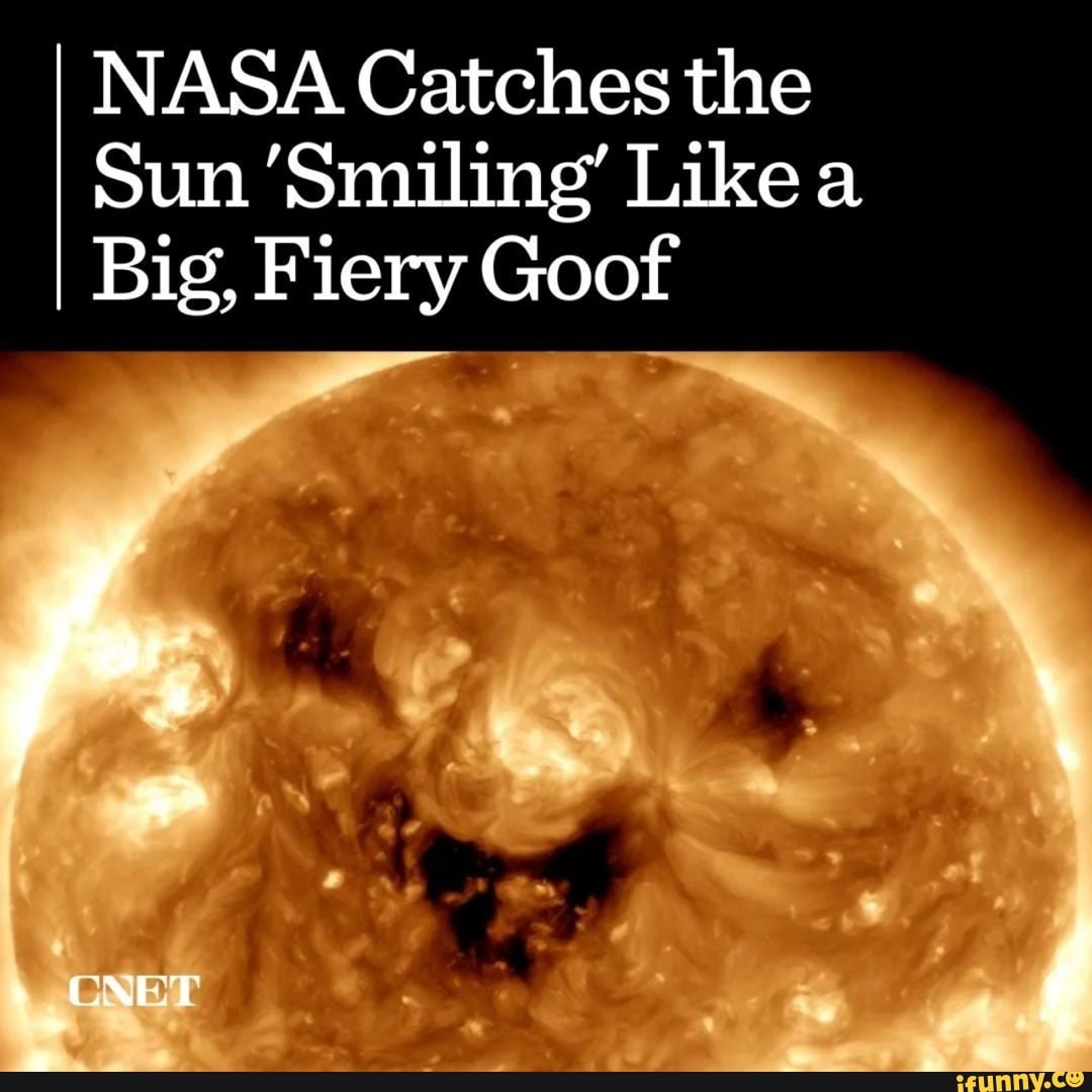 NASA Catches the Sun Smiling' Like a Big, Fiery Goof CNET - iFunny Brazil