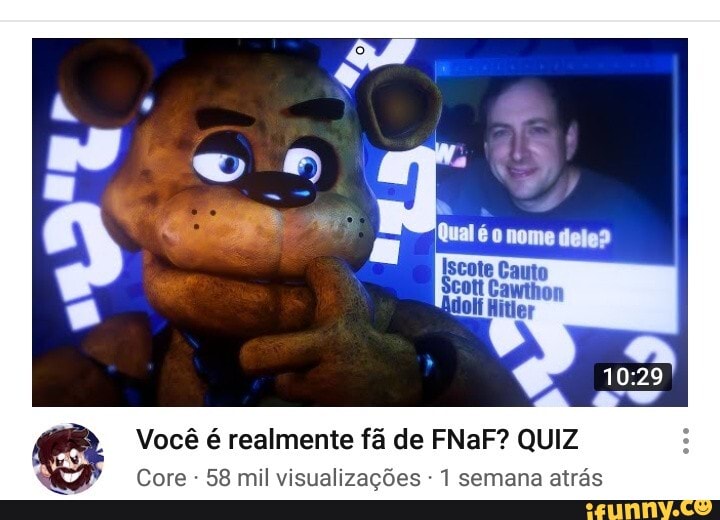 Quem você seria em FNAF? Quiz MEMES 