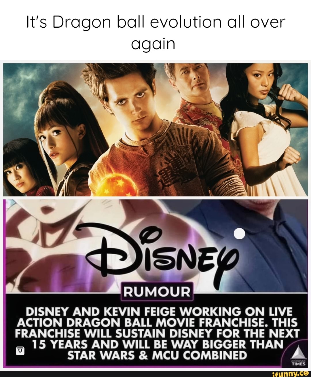 It's Dragon ball evolution all over again RUMOUR DISNEY AND KEVIN