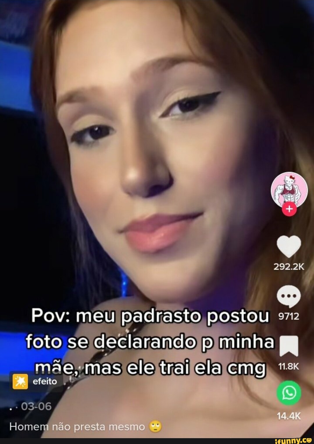 Pov: meu padrasto postou foto se declarando p minha mae. mas ele tral ela  cmg efeito 03-06 Homem não presta mesmo - iFunny Brazil