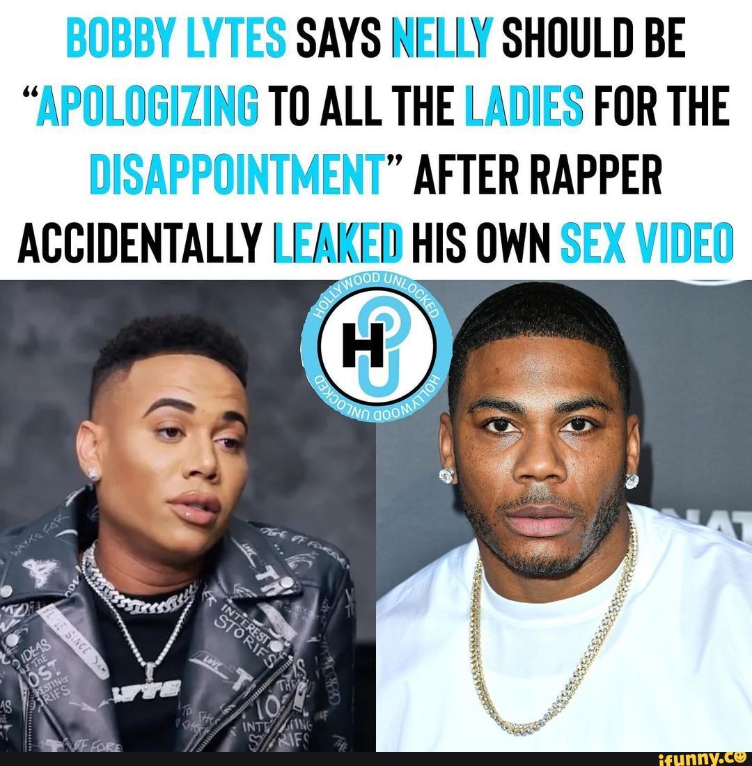 BOBBY LYTES SAYS NELLY SHOULD BE 