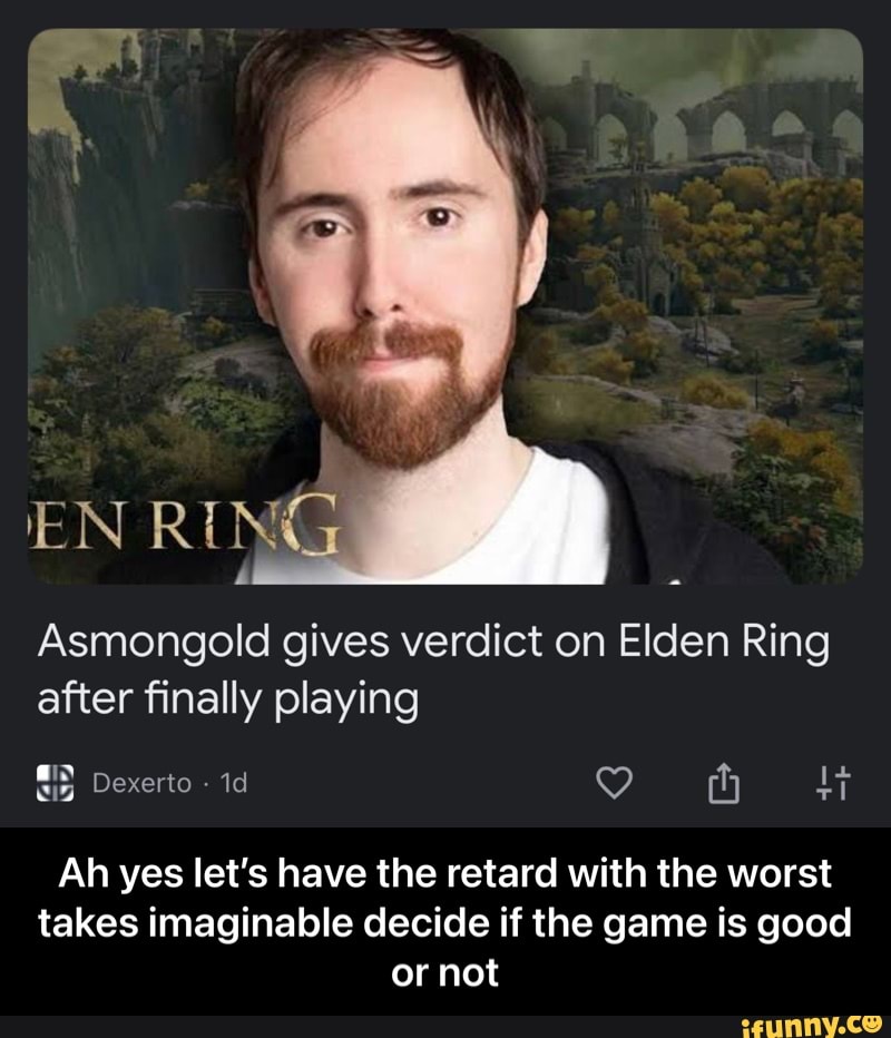 I've noticed that Asmon playing random variety games does extremely well on   : r/Asmongold