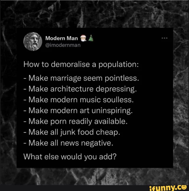 Depressing Porn Art - Modern Man @ & @imodernman How to demoralise a population: - Make marriage  seem pointless. - Make architecture depressing. -