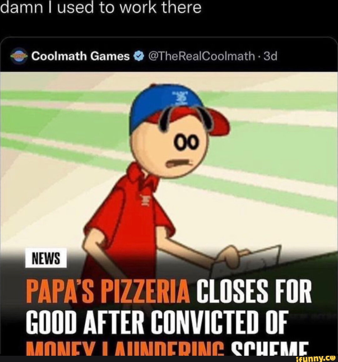 Damn I used to work there Coolmath Games @ math PAPA'S PIZZERIA