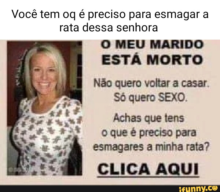 Achas que tens o que é preciso para esmagares minha rata: que fim levou MEME  Xvideos