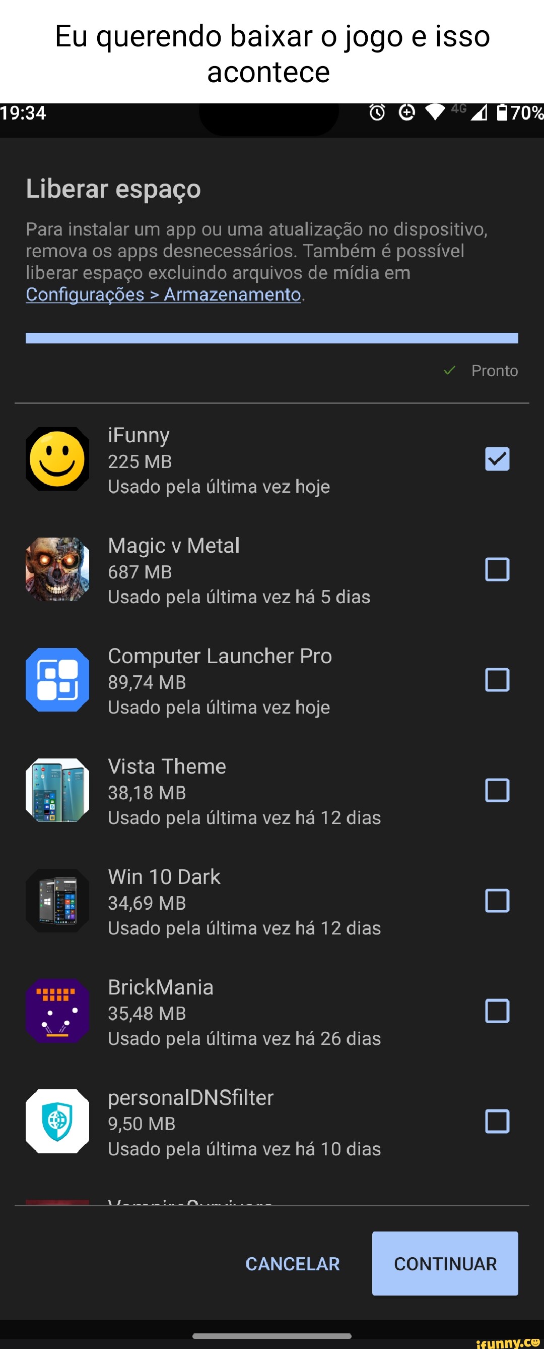 Eis que você libera memória pra instalar um jogo e o seu celular comega a  atualizar os apps Parado aijseu pilantra - iFunny Brazil