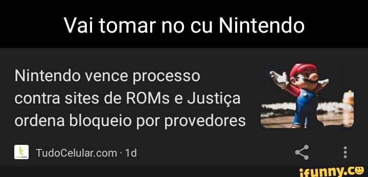 Nintendo ganha pedido para bloquear o acesso a sites com ROMs da