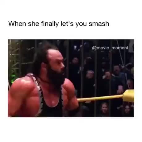 When he says let's smash : r/memes