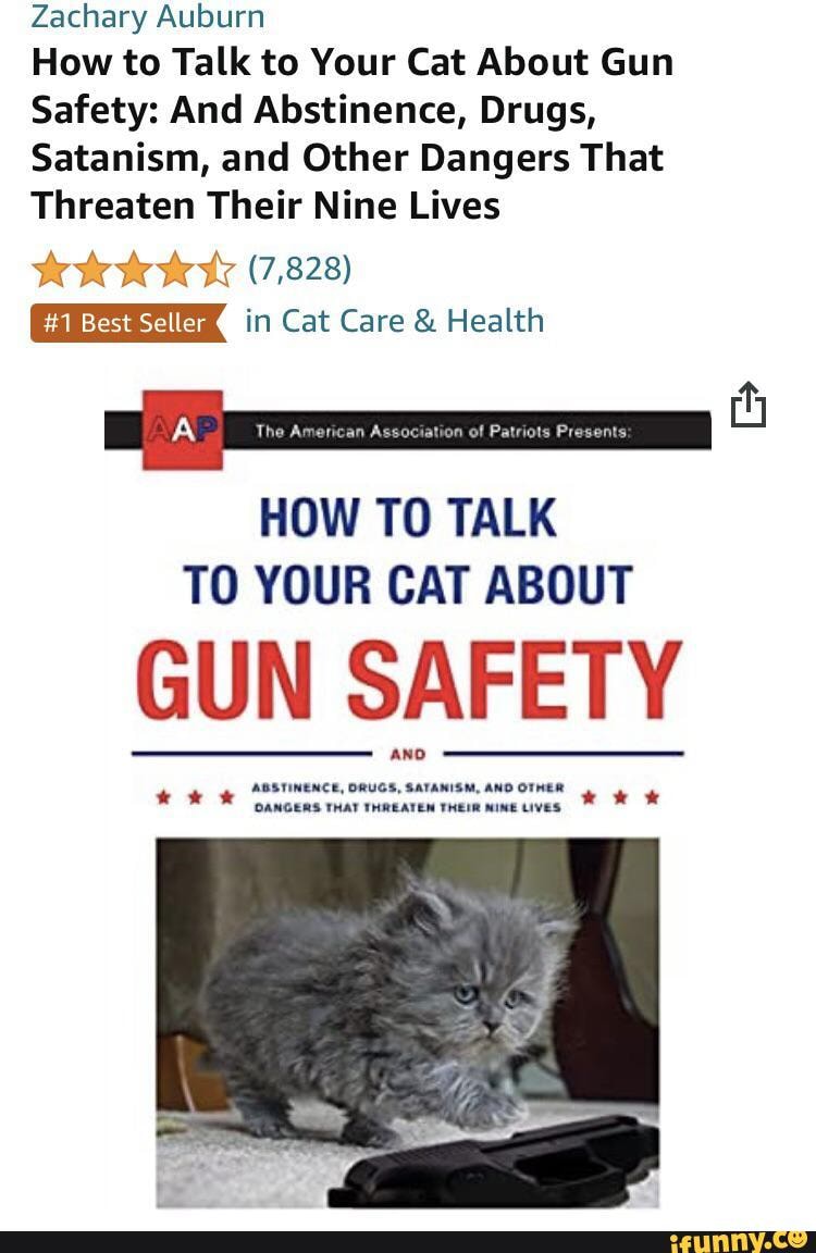 How to Talk to Your Cat About Gun Safety by Zachary Auburn: 9780451494924 |  : Books