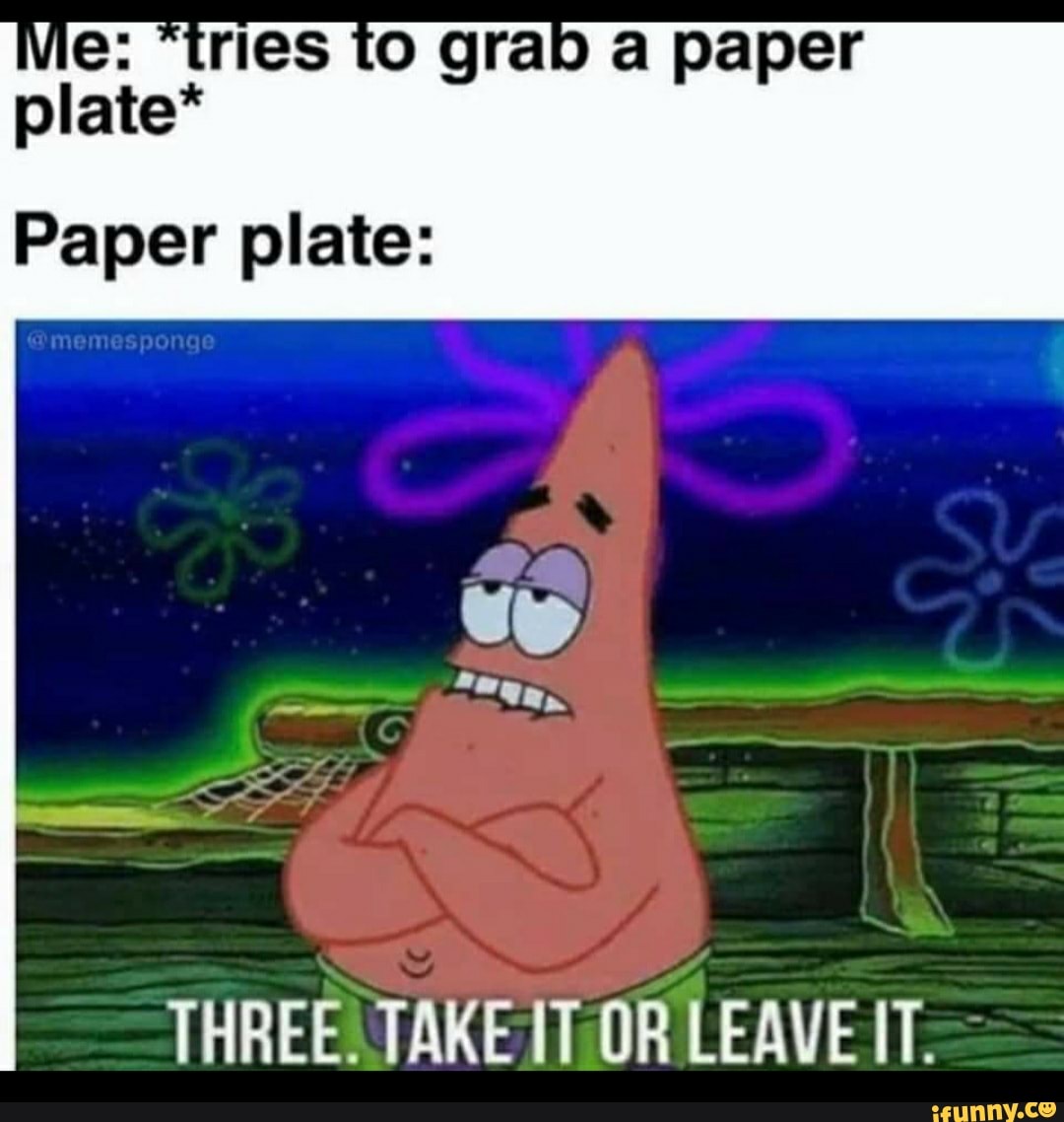 Paperplates memes. Best Collection of funny Paperplates pictures on iFunny  Brazil