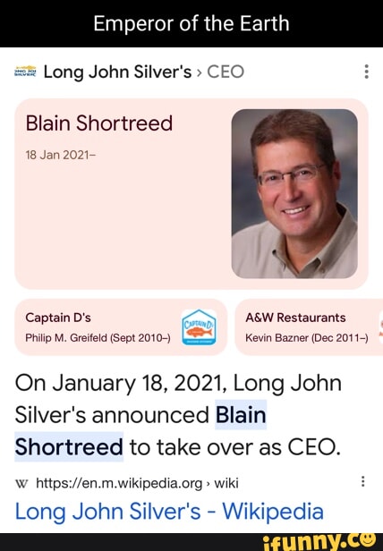 Emperor of the Earth Long John Silver's CEO Blain Shortreed 18 Jan 2021-  Captain D's Restaurants