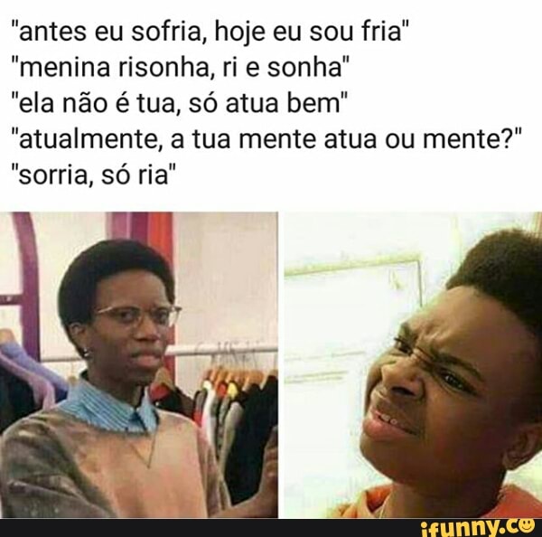 E dai se sou menina?