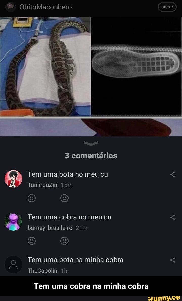 ObitoMaconhero aderir 3 comentários Tem uma bota no meu cu TanjirouZin PA  Tem uma cobra no