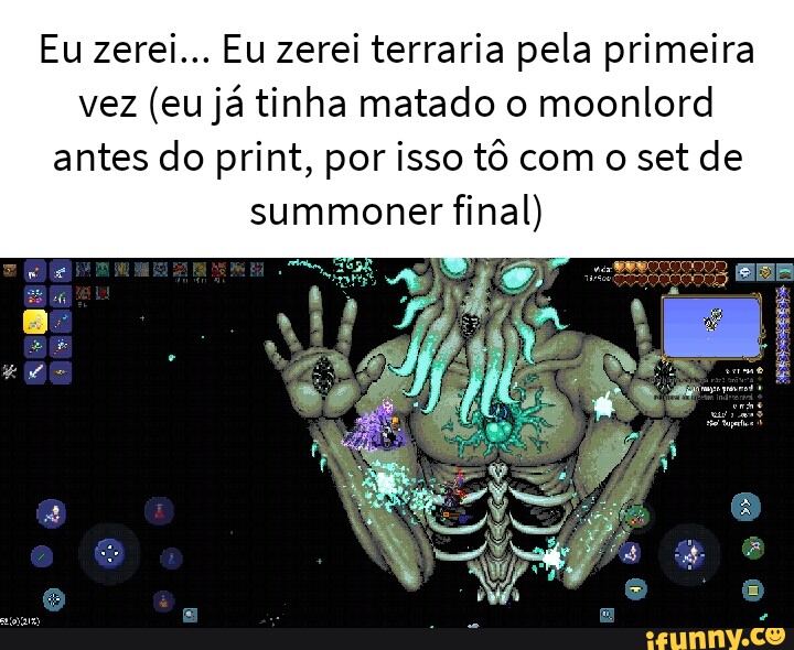 Terraria é ruim É só uma cópia de minecraft Eu nunca joguei ou vi alguém  jogando mas pelas imagens que eu vi na internet - iFunny Brazil