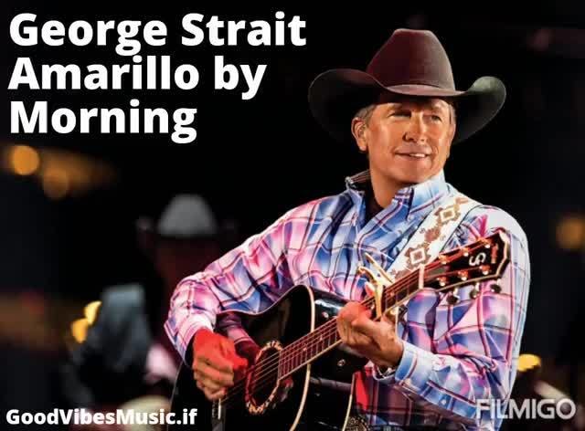 George Strait Amarillo by Morning - iFunny Brazil