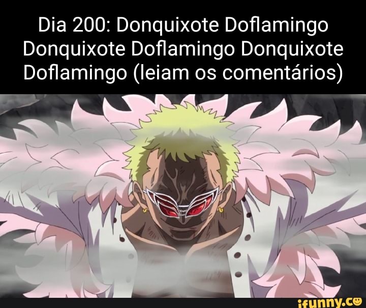 Dia Gundham Tanaka Donquixote Doflamingo - iFunny Brazil