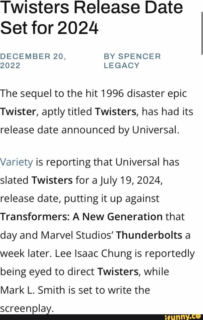 Twisters Release Date Set for 2024 DECEMBER 20, BY SPENCER 2022 LEGACY