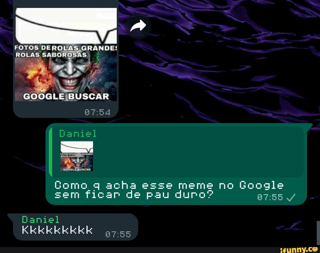 GRANDE! FOTOS ROLAS SABOROSA BUSCAR Daniel Como q acha esse meme no Go sem  ficar de pau duro? Daniel - iFunny Brazil