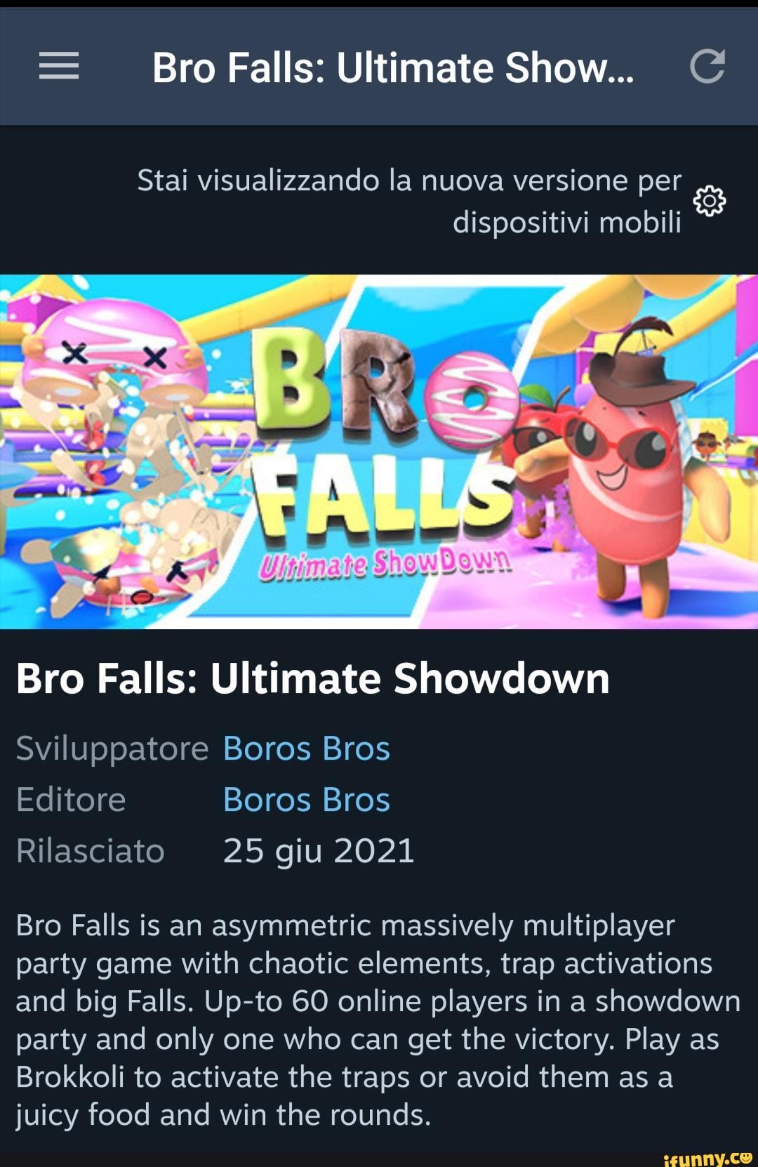 Bro Falls: Ultimate Show... C Stai visualizzando la nuova versione per 3  dispositivi mobili Bro Falls: