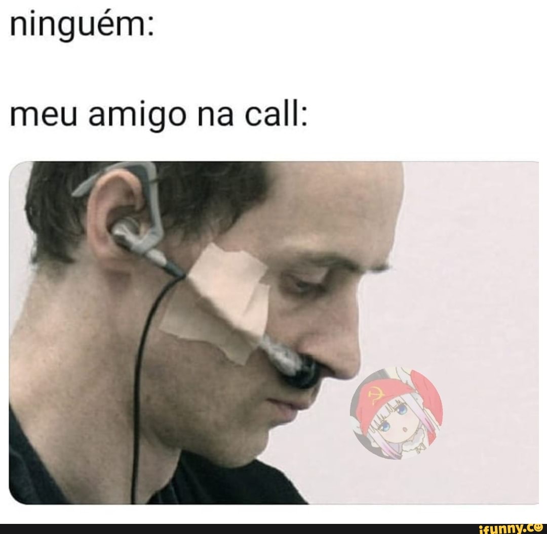 Como é bom ir call com os amigos boa noite rapaziada vou desligar aqui tb  meu deus que vazio - iFunny Brazil